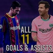 Lionel Messi All 11 Goals Assists 2020 21 So Far