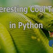 Learn Python 8 Interesting Cool Tricks In Python Programming