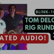 Blink 182 S Tom DeLonge Gear Rundown Tour 2025 UPDATED AUDIO