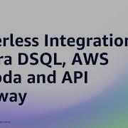 Demo Serverless Integration Aurora DSQL AWS Lambda And API Gateway Amazon Web Services