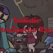 Ballistic RetroSpecter Remix VS Whitty Addon