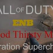 Call Of Duty 2 Operation Supercharge ENB BloodThirsty Mod HD 4K