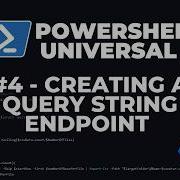 PowerShell Universal 2026 Часть 4 Создание конечной точки для строки запроса