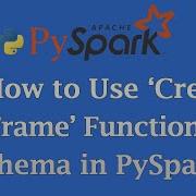 How To Use CreateDataFrame Function With Schema In PySpark To Create DataFrame PySpark Tutorial