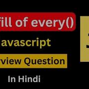 Polyfill Of Every Method In JavaScript In Hindi Polyfill In Javascript JavaScript Interview