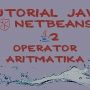 Tutorial Java Netbeans 2 Aritmatika