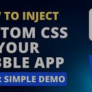 How To Inject Custom CSS To Your Bubble App