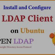 LDAP How To Install And Configure OpenLDAP Client On Ubuntu