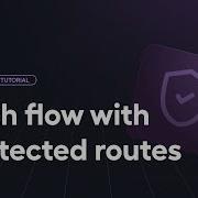 Building Auth And Onboarding Flows With Protected Routes