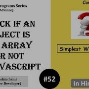 52 Check If An Object Is An Array In JavaScript JavaScript Tutorial For Beginners In Hindi