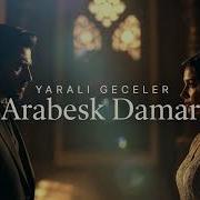 YARALI GECELER Damar Arabesque Turkish Sad Songs