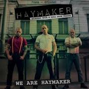 Haymaker We Are Haymaker Full EP 2017