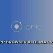 Ionic 2 Or 3 In App Browser Plugin Alternative