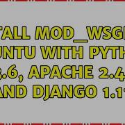 Install Mod Wsgi On Ubuntu With Python 3 6 Apache 2 4 And Django 1 11