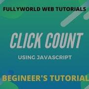 Click Counts Using Javascript Begineer S Tutorial