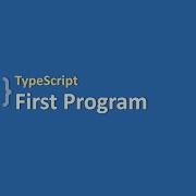 TypeScript 4 TypeScript First Program Hello World Step By Step Tutorial For TypeScript