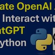 Create OpenAI API Key And Interact With ChatGPT LLM In Python For Free