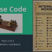 Morse Code Easy Training Part 2 Of 2 Remaining 12 Letters And Numbers