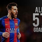 Lionel Messi All 57 Goals In 2016 2017 Season HD