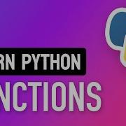 Learn Python 9 Functions Python S Most Important Concept