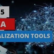 Top 5 Data Visualization Tools