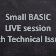 Small Basic Coding Tutorial LIVE With Technical Issues