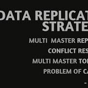 Data Replication Strategies Multi Master Replication Conflict Resolution Topologies
