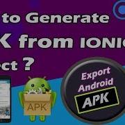 How To Generate APK From Ionic Project Ionic Framework Tutorial
