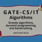 GATE CS IT 100 Quiz Questions On Greedy Algorithms Dynamic Programming Backtracking GATE CSIT 36 01