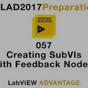 LabVIEW CLAD 057 Creating SubVIs Without Feedback Nodes