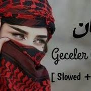 Geceler Geceler Remix Slowed Reverb TURKISH SONG