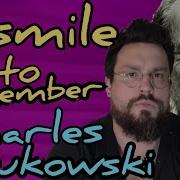 A Smile To Remember By Charles Bukowski Summary Analysis Meaning Interpretation Bukowski Poem