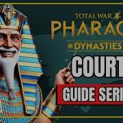 Become A Court Master Total War Pharaoh Dynasties Guide Advice How To Tutorial Tips Tricks