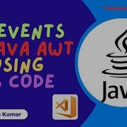 KEY EVENTS IN JAVA AWT USING VS CODE