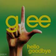 Glee Hello Goodbye Episode Verison Short