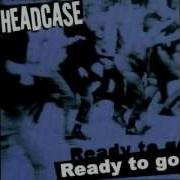 Headcase The Real Oi Here To Stay