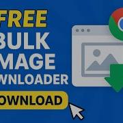 Free Bulk Image Downloader