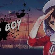 Nightcore Bad Boy Lyrics