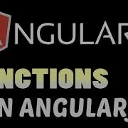 Functions In Angular Js And JS 8 Angular Javascript Series