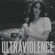 Lana Del Rey Ultraviolence Audio
