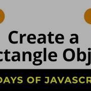 HackerRank 10 Days Of JavaScript Solutions Create A Rectangle Object Day 4