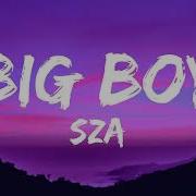 SZA Big Boy Lyrics