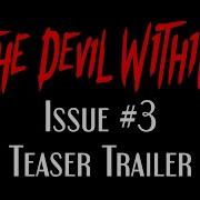 The Devil Within Issue 3 Teaser Trailer