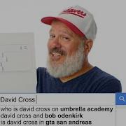 David Cross Answers The Web S Most Searched Questions WIRED