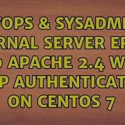 DevOps SysAdmins Internal Server Error 500 Apache 2 4 With LDAP Authentication On CentOs 7