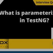 What Is Parameterization In TestNG Selenium Interview Question 509