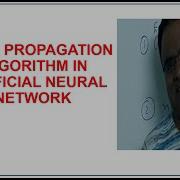 All About Back Propagation Algorithm Practical Example Neural Network Deep Learning Part 2