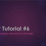 PHP Variable PHP Tutorial 6