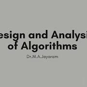 Design And Analysis Of Algorithms Tutorial 2 Dr M A Jayaram