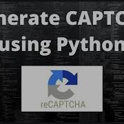 How To Create CAPTCHA Using Python